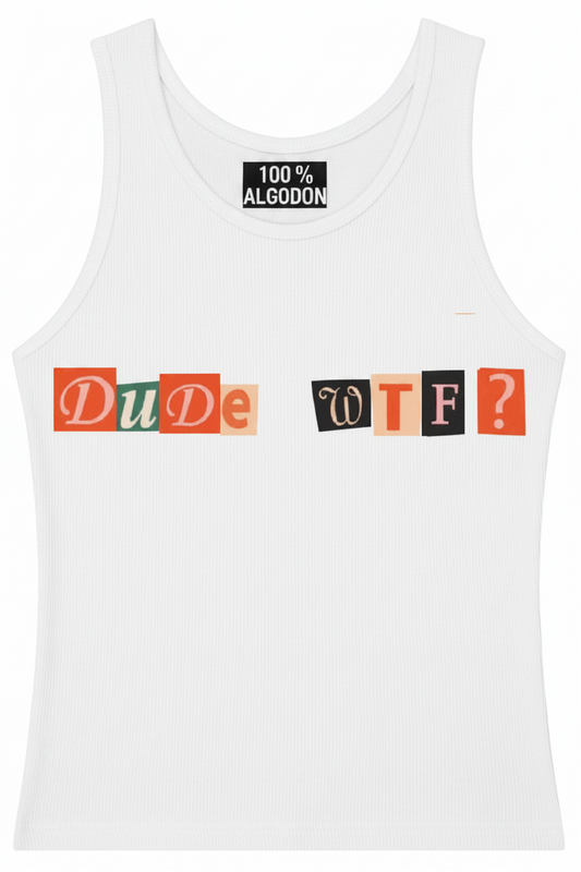 Ransom Tank Top DUDE WTF